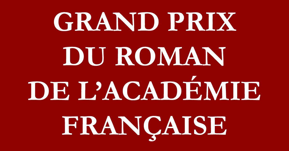Grand prix du roman de l'Académie française : la première sélection